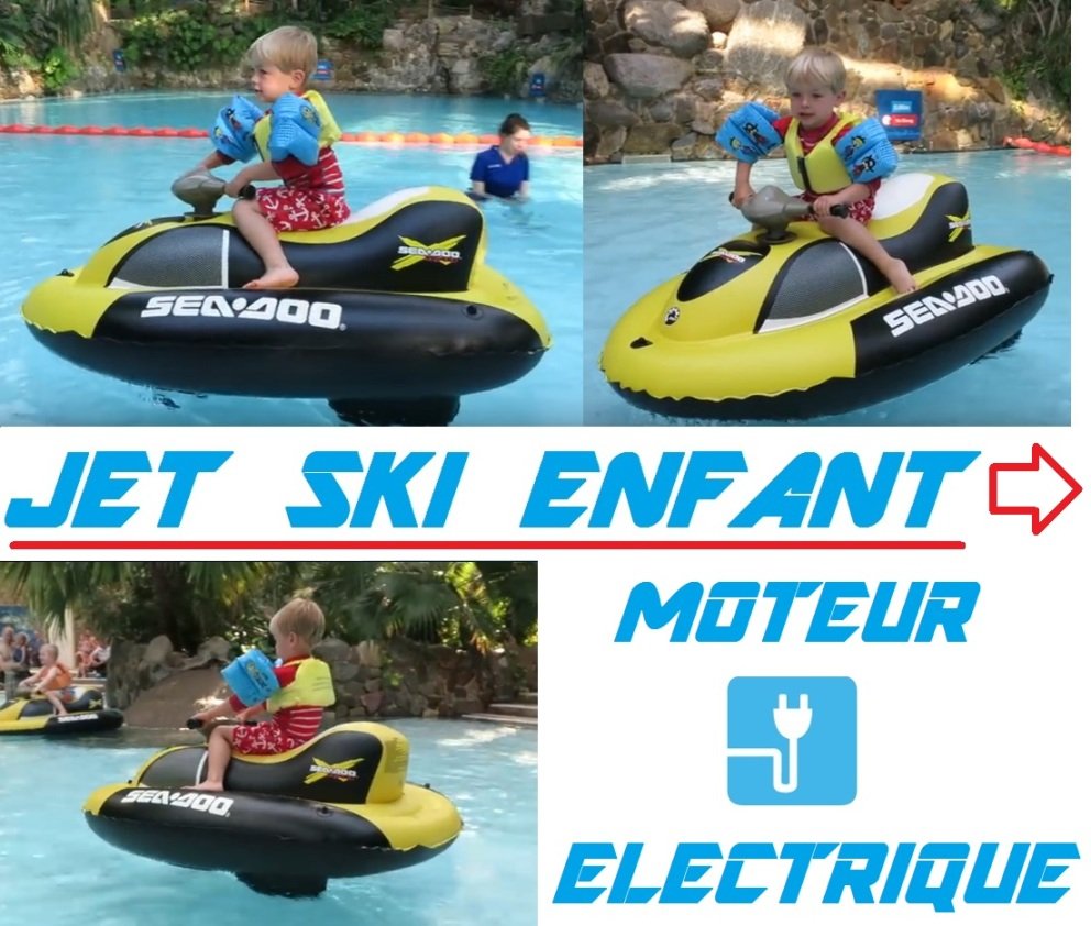 jet ski enfant moteur electrique gonflable pas cher