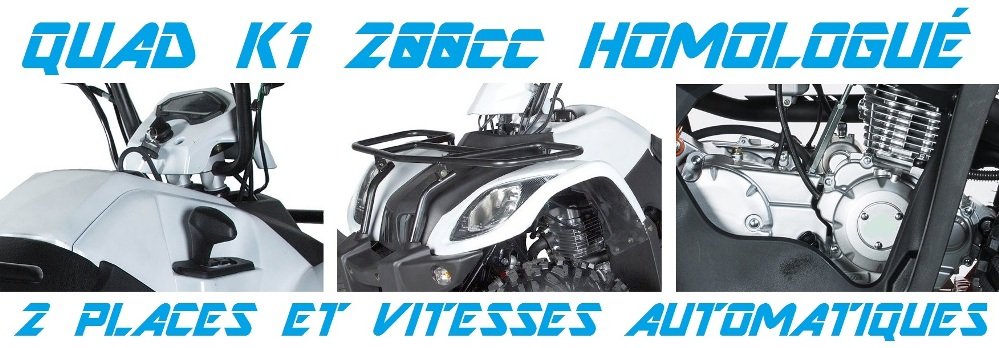 quad k1 200cc homologue 2 places vitesses automatiques
